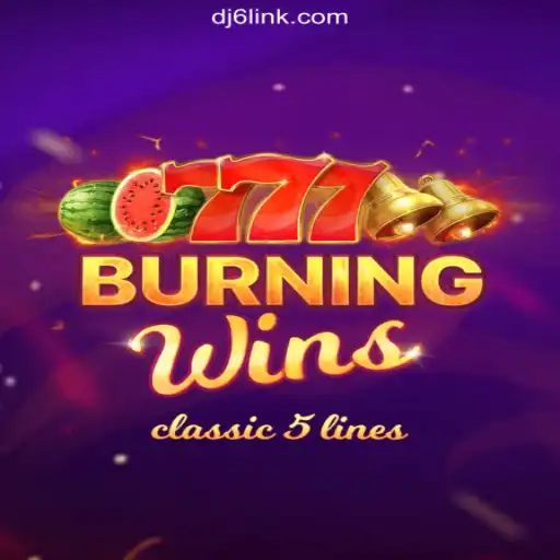BurningWins: A Thrilling Slot Adventure on DJ6.COM Platform-Oficial Slots Brasil #1