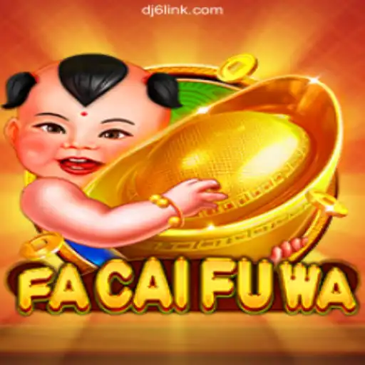 Unveiling FaCaiFuWa: A Stellar Experience on DJ6.COM Platform – Official Slots Brasil #1
