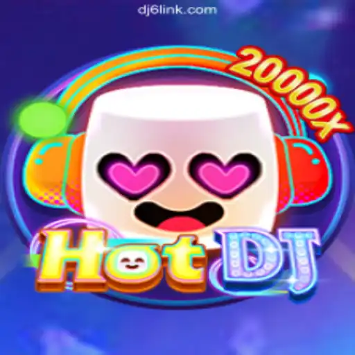 HotDJ: A Thrilling Experience on the DJ6.COM Platform-Oficial Slots Brasil #1