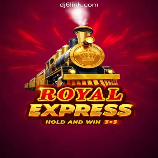An In-Depth Look at RoyalExpress: The Premier Game on DJ6.COM Platform-Oficial Slots Brasil #1