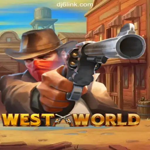 Exploring WestWorld: A Thrilling Gaming Experience on DJ6.COM Platform